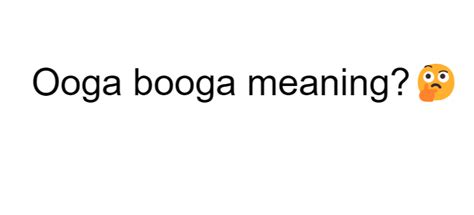 ooga booga racial meaning.